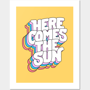 Here Comes the Sun by The Motivated Type in Yellow, Pink, Blue and Red Posters and Art